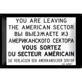 Blechschild You are leaving the American Sector